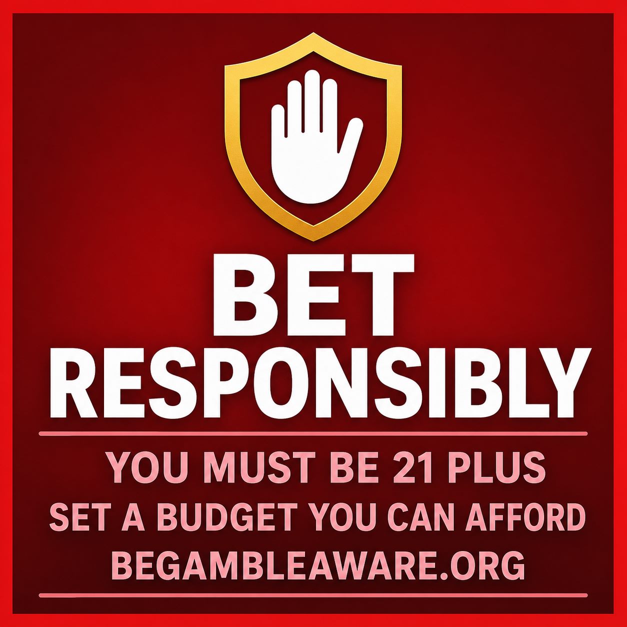 Responsible gambling reminder: bet responsibly, 21 plus, BeGambleAware