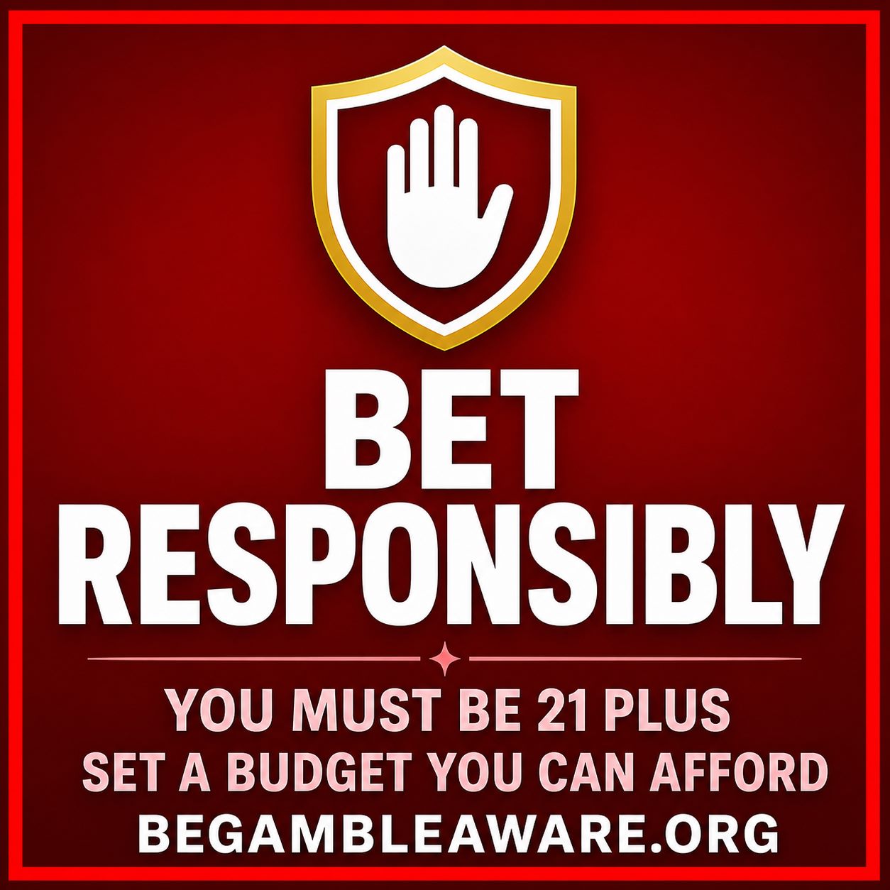 Responsible gambling reminder: bet responsibly, 21 plus, BeGambleAware