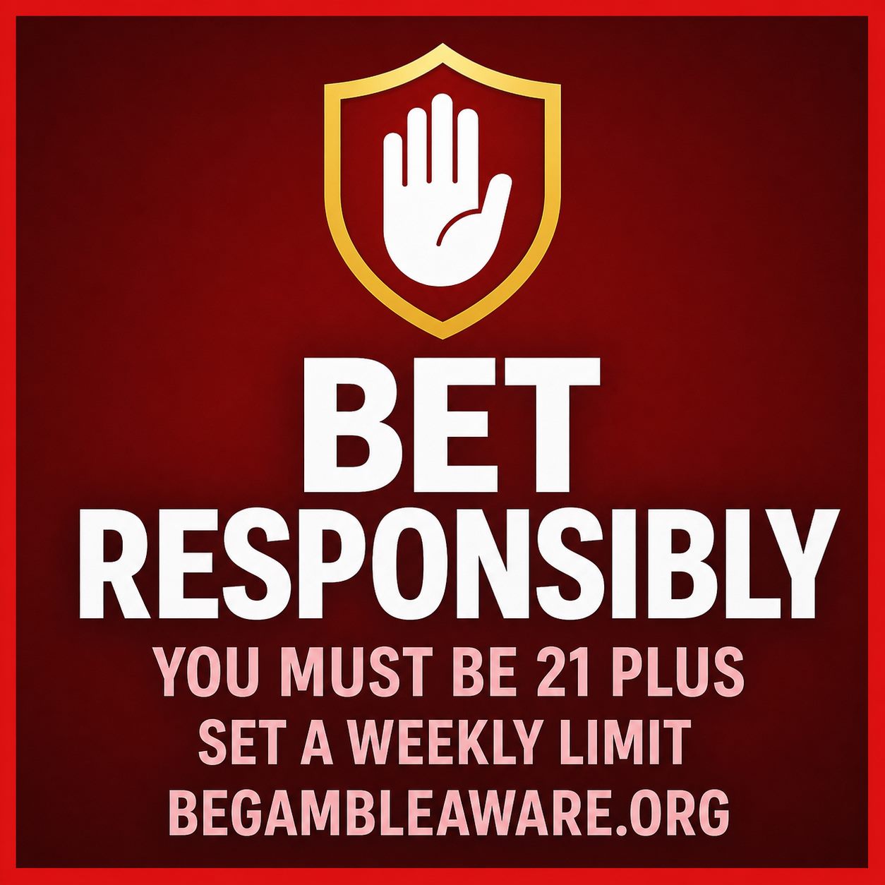 Responsible gambling reminder: bet responsibly, 21 plus, BeGambleAware